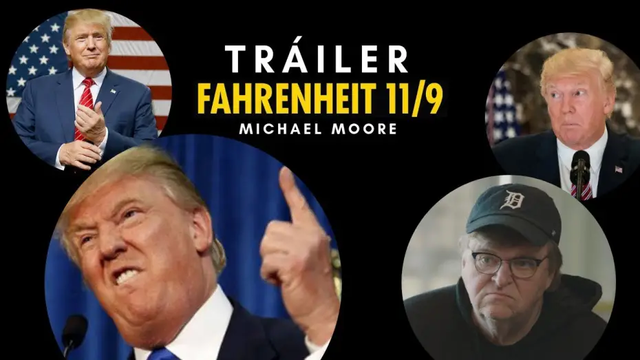Video for the film Fahrenheit 11/9 — FAHRENHEIT 11/9 - Tráiler | 9 de noviembre en cines