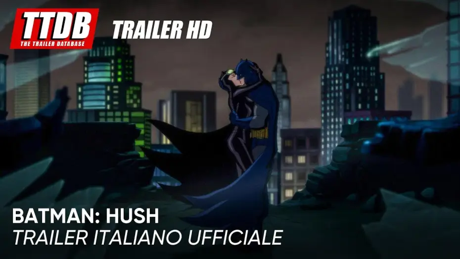 Video for the film Batman: Hush — Batman: Hush  | Trailer Italiano Ufficiale
