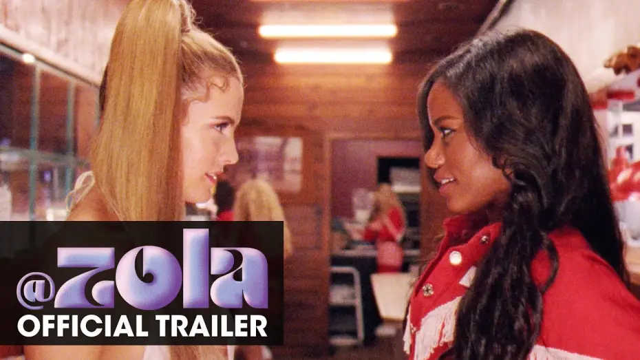 Video for the film Zola — Official Greenband Trailer