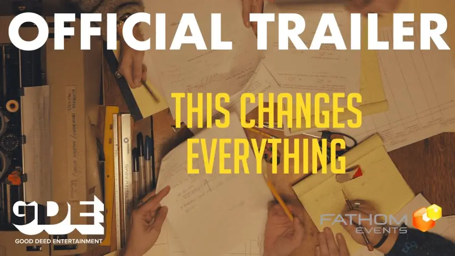 Video for the film This Changes Everything — Official Trailer