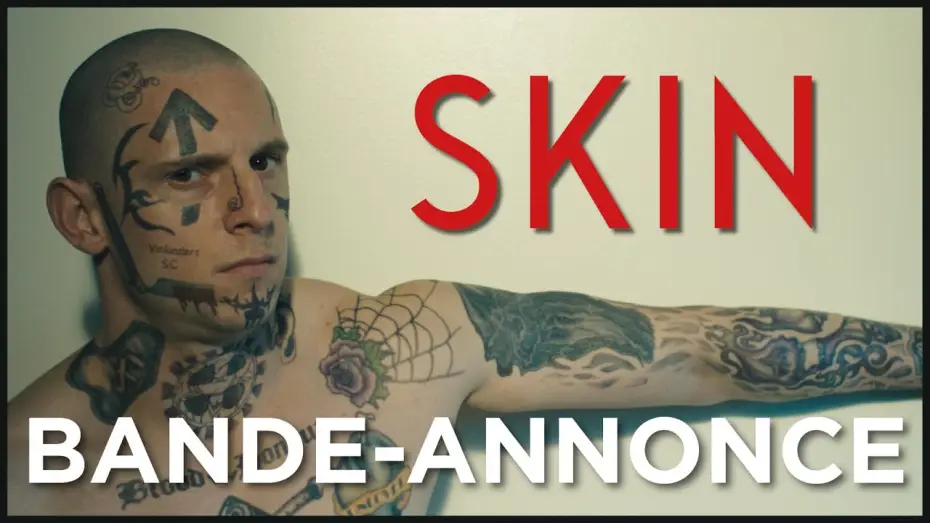 Video for the film Skin — SKIN - Bande Annonce VOST