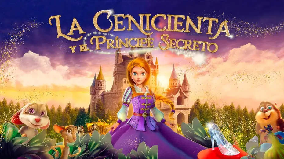 Video for the film Cinderella and the Secret Prince — LA CENICIENTA Y EL PRÍNCIPE SECRETO | TRÁILER OFICIAL en ESPAÑOL | YouPlanet Pictures
