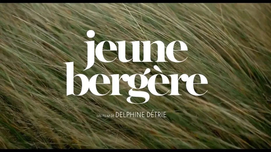 Video for the film A Modern Shepherdess — JEUNE BERGERE - Bande Annonce VF