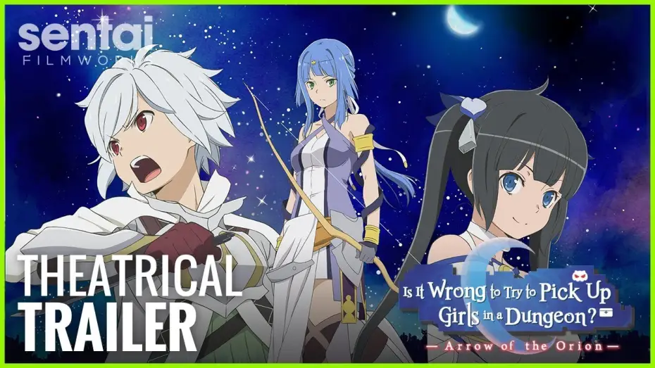 Video for the film Is It Wrong to Try to Pick Up Girls in a Dungeon?: Arrow of the Orion — DanMachi: Arrow of the Orion Theatrical Trailer