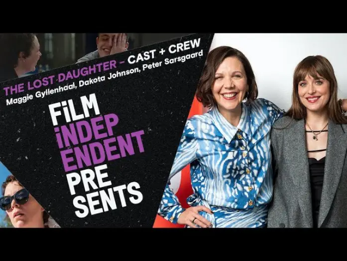 Video for the film The Lost Daughter — Maggie Gyllenhaal on adapting Elena Ferrante | THE LOST DAUGHTER - Q&A | Film Independent Presents
