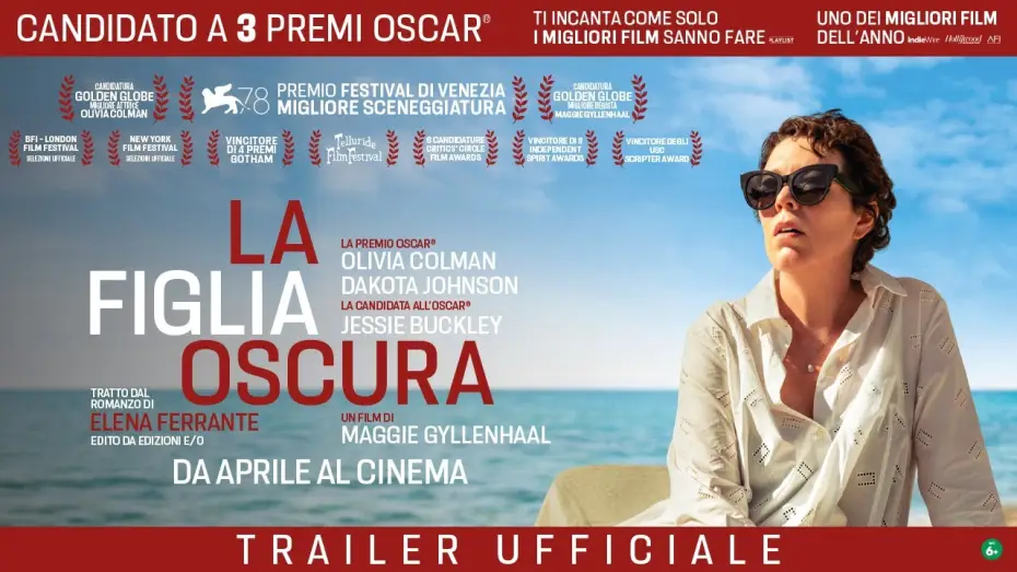 Video for the film The Lost Daughter — LA FIGLIA OSCURA | Trailer Ufficiale Italiano | Dal 7 aprile al cinema