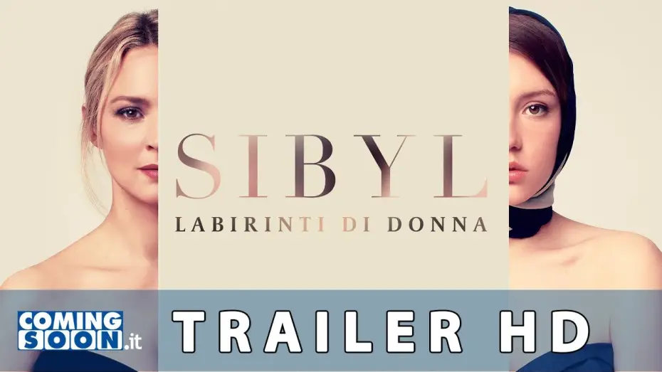 Video for the film Sibyl — Sibyl - Labirinti di donna (2021):  Trailer ITA del Film - HD