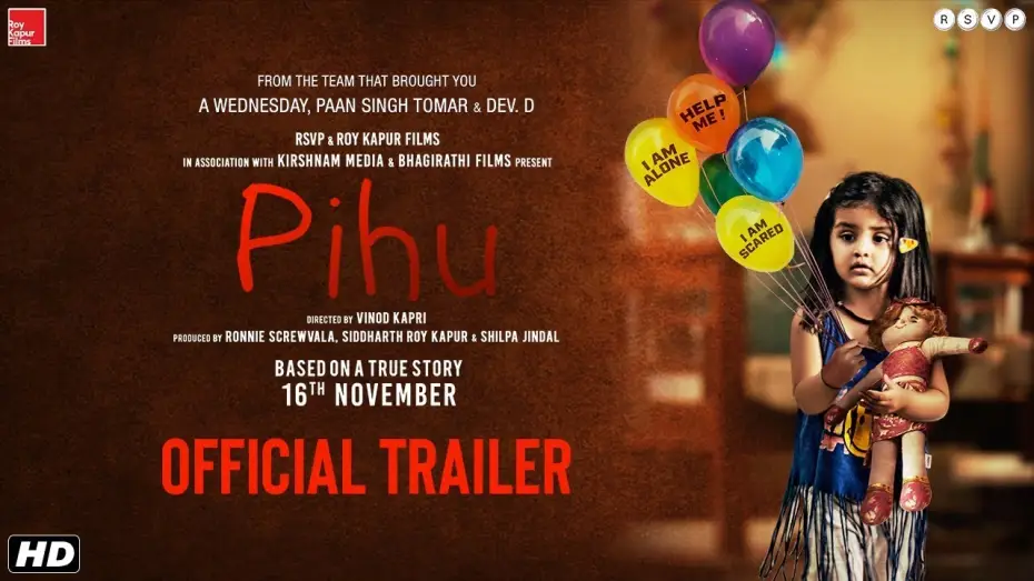 Video for the film Pihu — Pihu | Official Trailer | Vinod Kapri | Ronnie Screwvala | Siddharth Roy Kapur | 16th November 2018