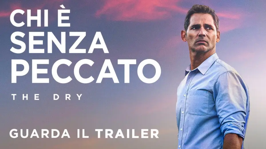Video for the film The Dry — CHI È SENZA PECCATO - THE DRY - Trailer Ufficiale - Dall'11 Novembre al cinema
