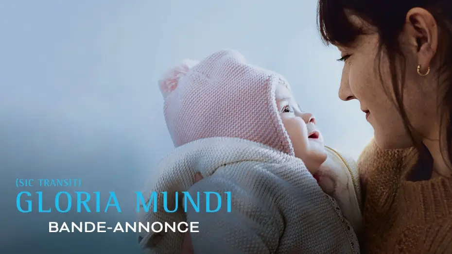 Video for the film Gloria Mundi — Gloria Mundi - Bande Annonce [VF]