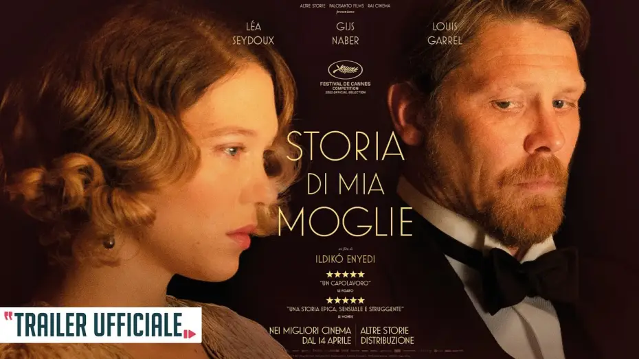 Video for the film The Story of My Wife — Storia di mia moglie | Trailer  ufficiale | dal 14 aprile solo al cinema