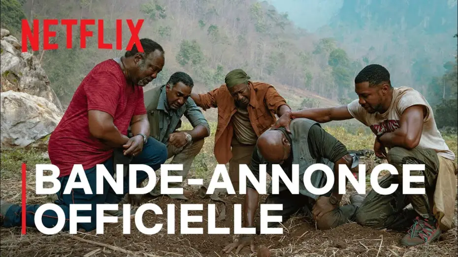 Video for the film Da 5 Bloods — Da 5 Bloods : Frères de sang | Bande-annonce officielle VOSTFR | Netflix France