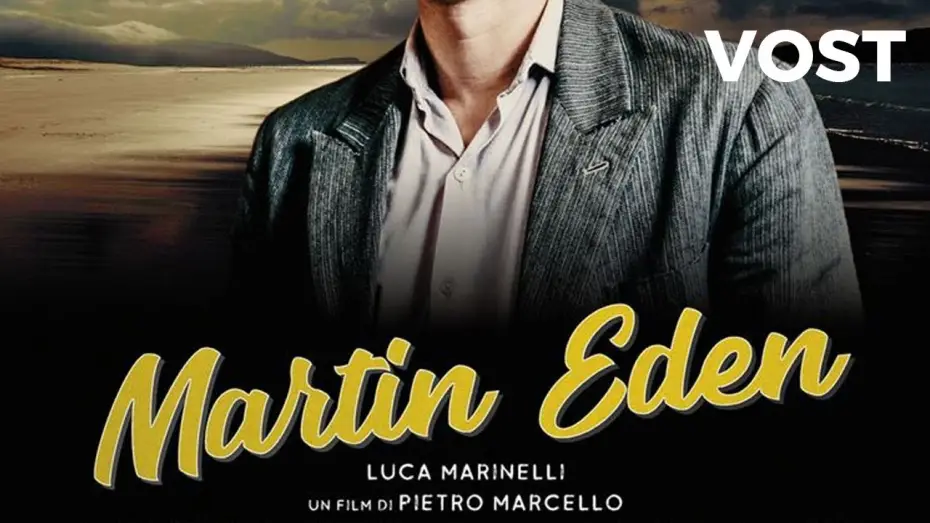Video for the film Martin Eden — Martin Eden - Bande Annonce [VOST]