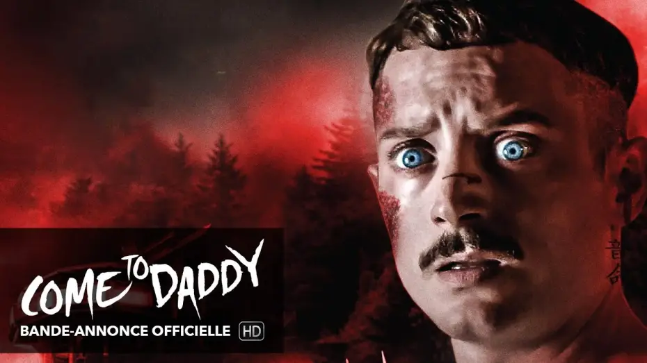 Video for the film Come to Daddy — COME TO TO DADDY : bande-annonce (version originale anglaise)