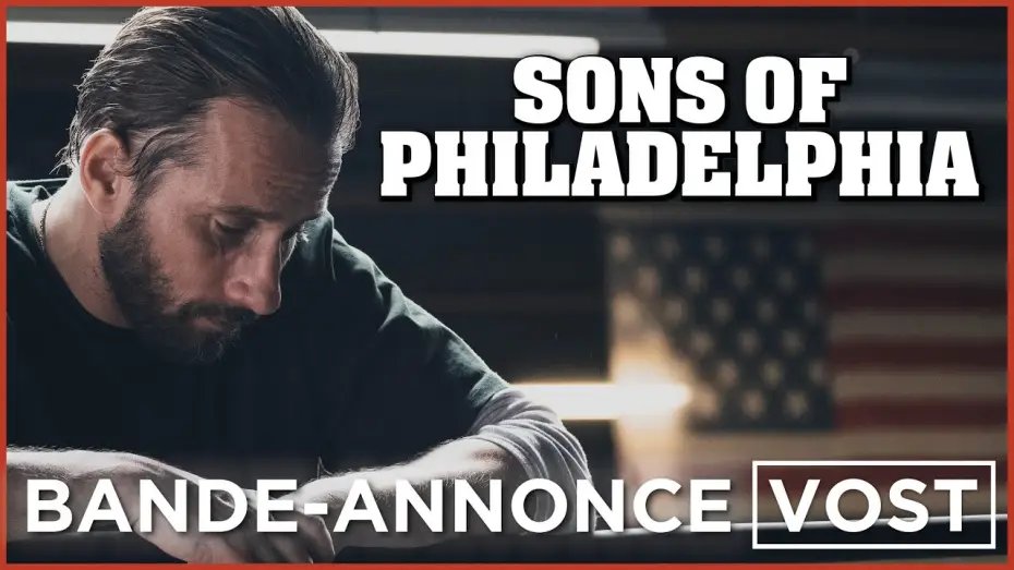 Video for the film Brothers by Blood — SONS OF PHILADELPHIA - Bande Annonce [VOST]