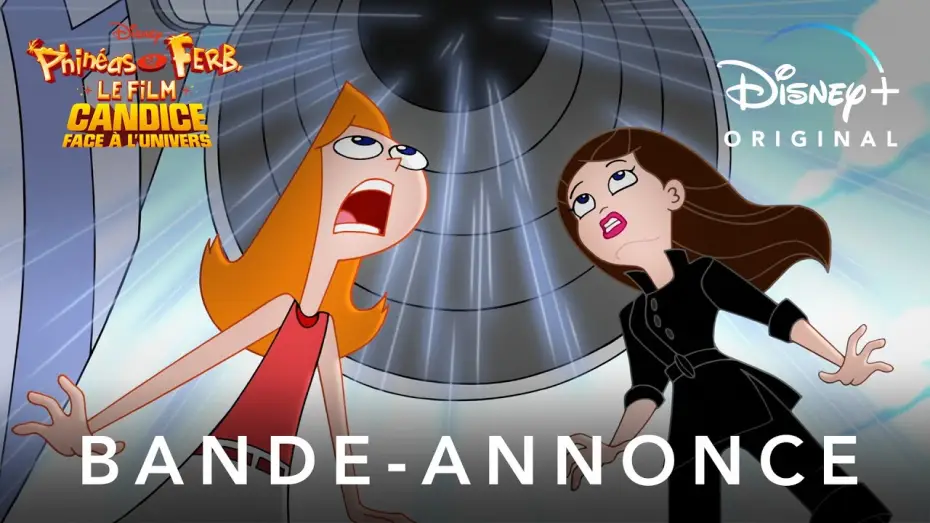 Video for the film Phineas and Ferb the Movie: Candace Against the Universe — Phinéas et Ferb, le film : Candice face à l'univers - Bande Annonce [VF]