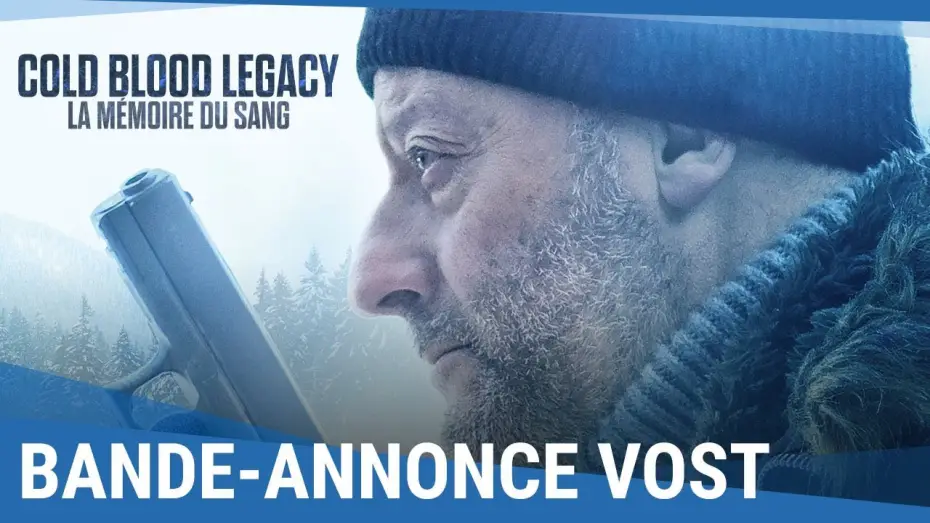 Video for the film Cold Blood — COLD BLOOD LEGACY : LA MÉMOIRE DU SANG - Bande Annonce VOST