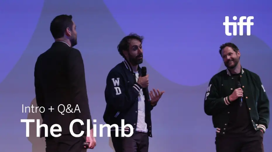 Video for the film The Climb — TIFF 2019 Cast and Crew Q&A