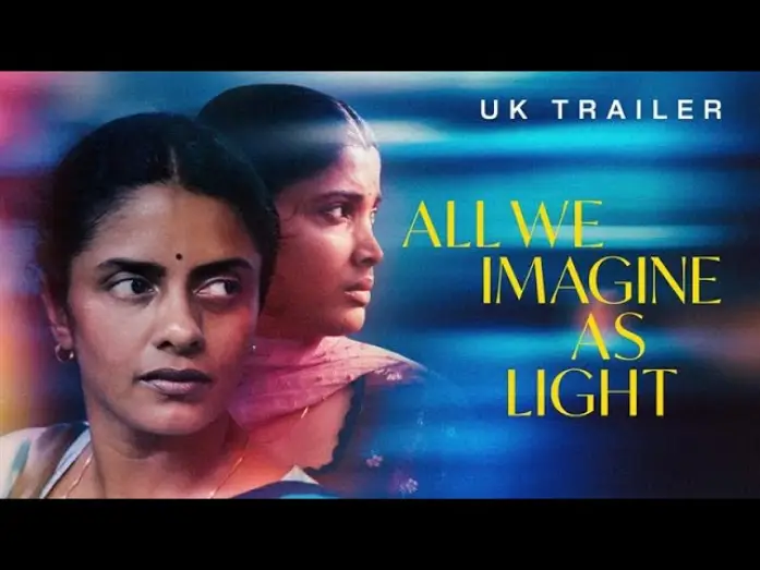 Video for the film All We Imagine as Light — UK Trailer [Subtitled]
