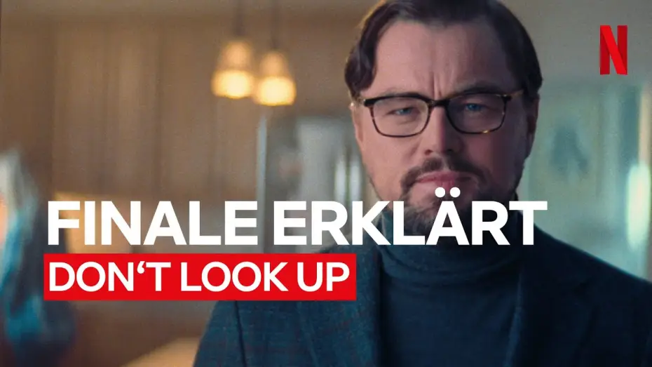 Video for the film Don't Look Up — Leonardo DiCaprio erklärt das Finale [OmU]