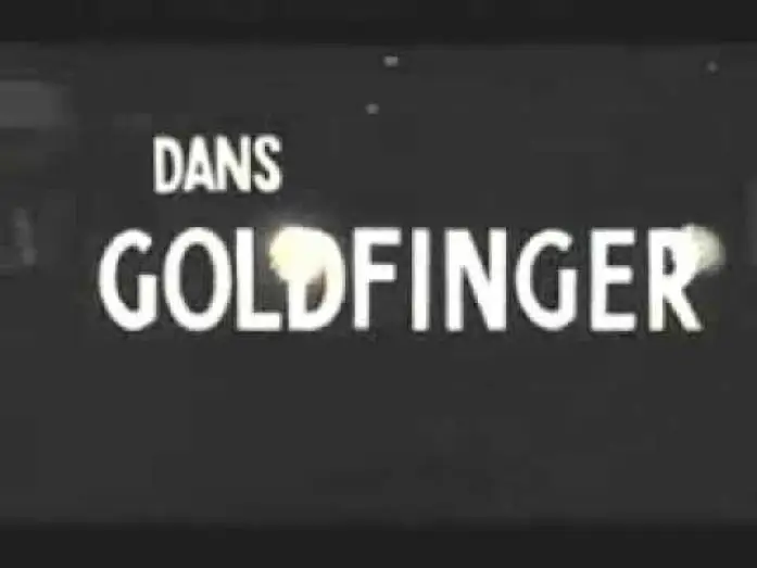 Video for the film Goldfinger — 1964 - Goldfinger bande annonce vf