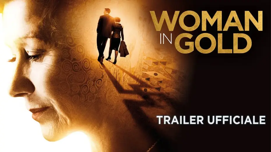 Video for the film Woman in Gold — Woman in Gold (Helen Mirren, Ryan Reynolds) - Trailer italiano ufficiale [HD]
