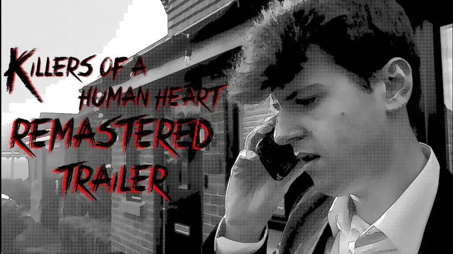 Video for the film Killers of a Human Heart Remastered — Killers of a Human Heart • Remastered • (2026) Official Trailer