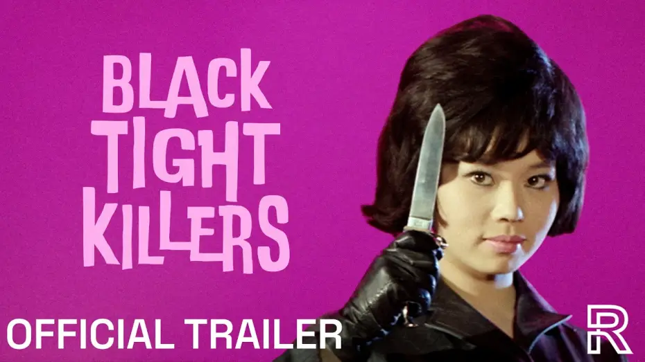 Video for the film Black Tight Killers — Radiance Blu-ray Trailer [Subtitled]