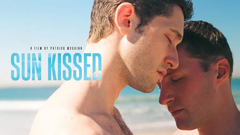 Video for the film Sun Kissed — Sun Kissed Official Trailer Re-Release | Gay Romance Film | Indie LGBT Drama Movie