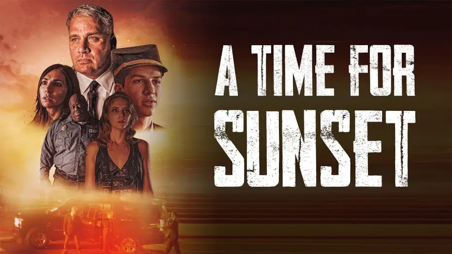 Video for the film A Time for Sunset — A Time For Sunset | Official Trailer