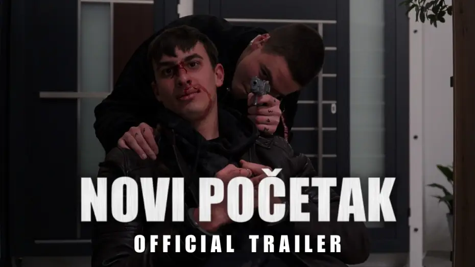 Video for the film New Beginning — NOVI POČETAK | OFFICIAL TRAILER by Borjan Luketić