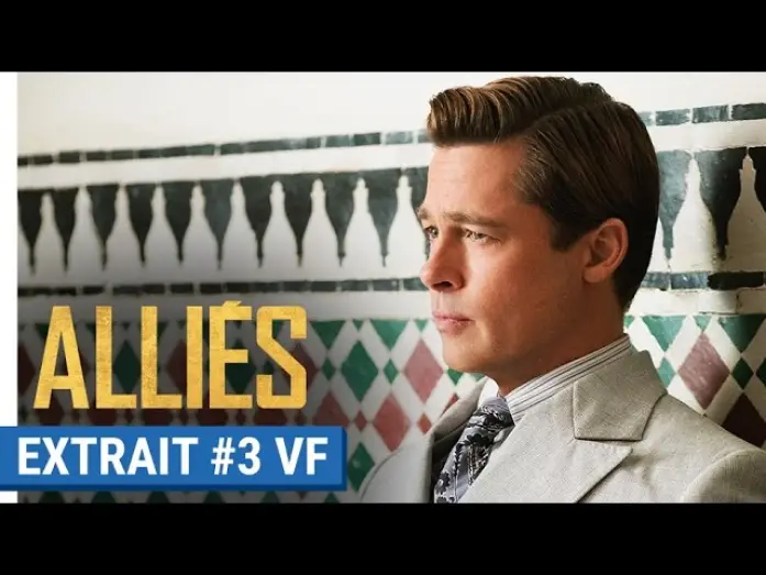Video for the film Allied — ALLIÉS - Extrait #3 : Max Vatan (Brad Pitt) démasqué (VF)