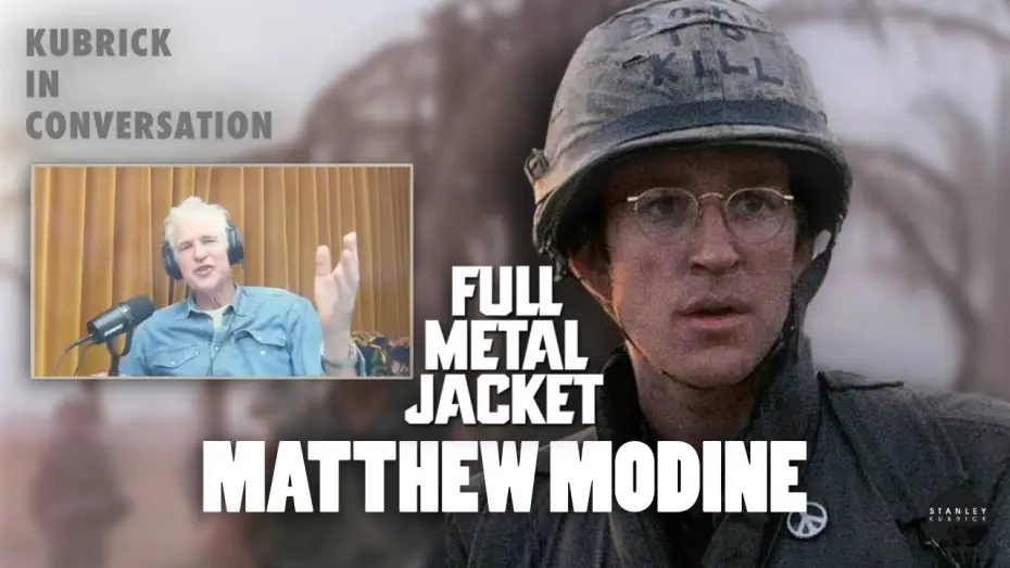 Video for the film Full Metal Jacket — Kubrick In Conversation - Matthew Modine on Full Metal Jacket