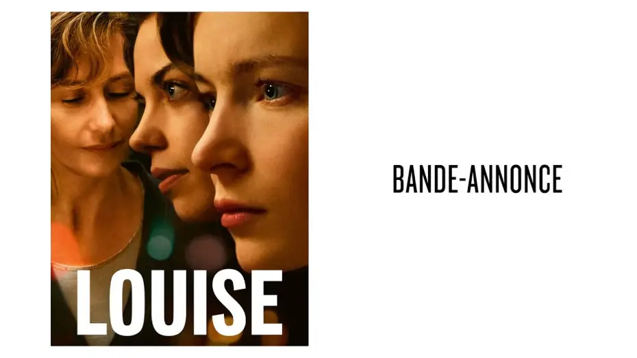 Video for the film Louise — Bande-annonce officielle