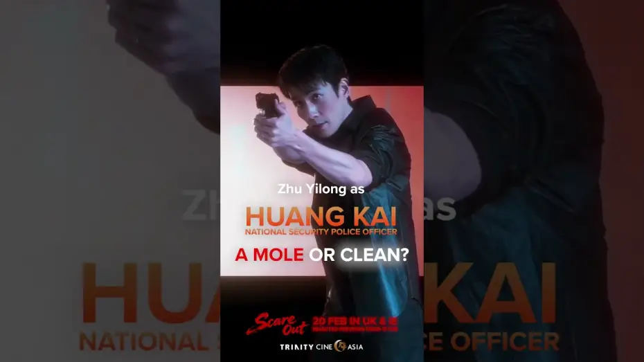 Video for the film Scare Out — Zhu Yilong as Huang Kai in SCARE OUT. Is he a mole or clean?
