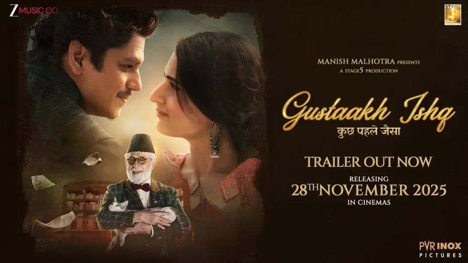 Video for the film Gustaakh Ishq — Gustaakh Ishq Official Trailer | Manish M | Naseeruddin S, Vijay V, Fatima | Vibhu | 28th Nov