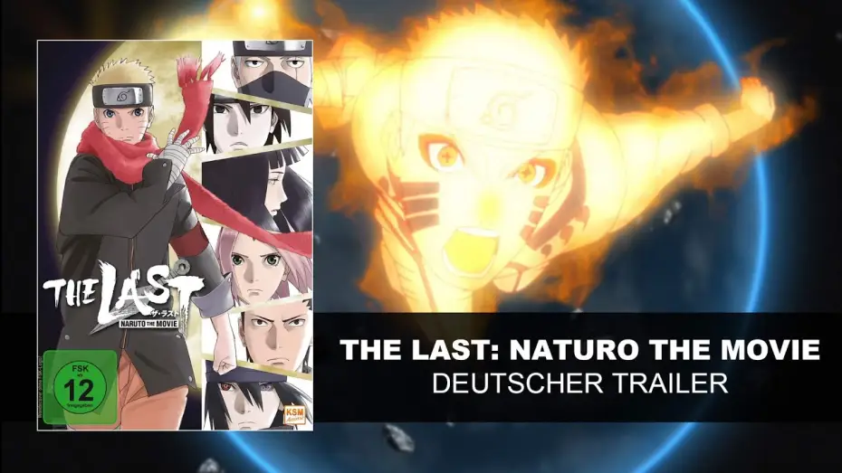 Video for the film The Last: Naruto the Movie — The Last - Naruto The Movie (Deutscher Trailer) | HD | KSM Anime