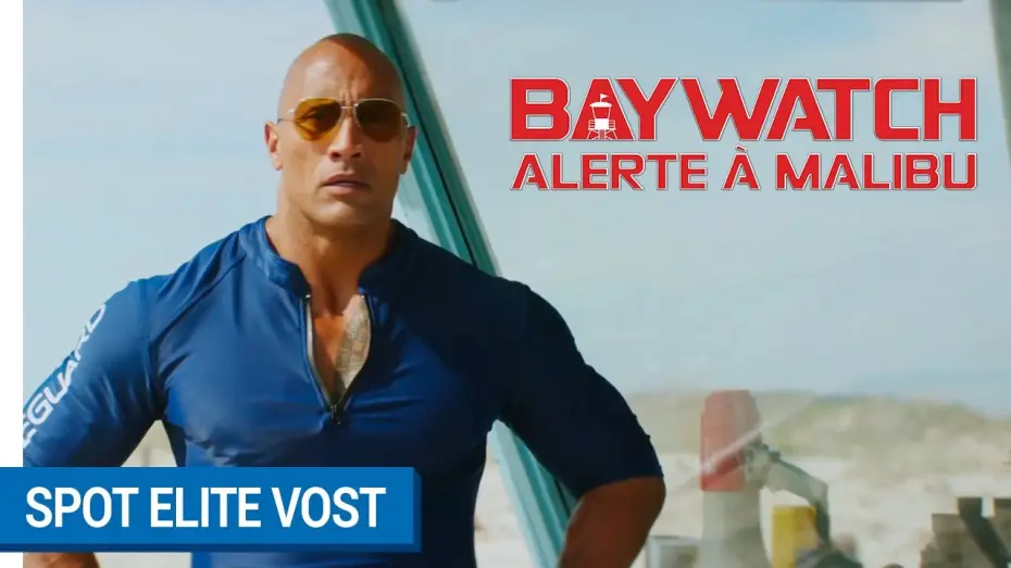 Video for the film Baywatch — BAYWATCH : ALERTE A MALIBU - Spot Elite (VOST) [actuellement au cinéma]