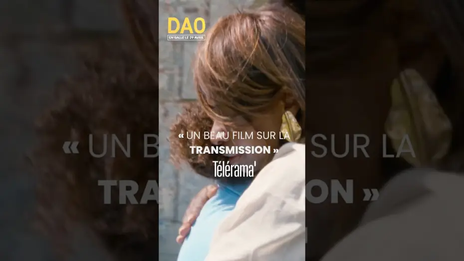 Video for the film Dao — Dao en salle le 29 avril !!!