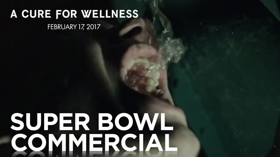 Video for the film A Cure for Wellness — A Cure For Wellness | #SB51 Commercial | 20th Century FOX