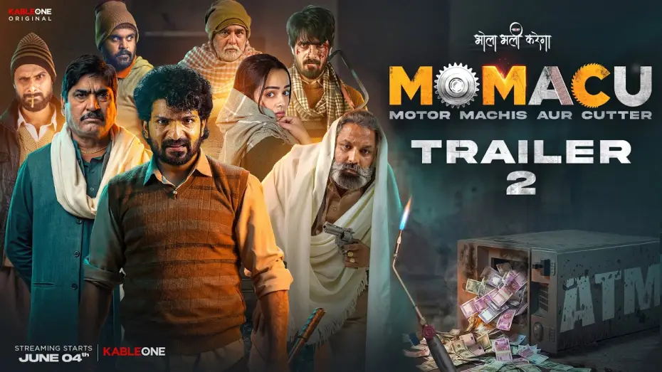 Video for the film Momacu — MOMACU - Trailer 2 | Motor Machis Aur Cutter | KableOne Original Movie | Streaming 4th June 2026