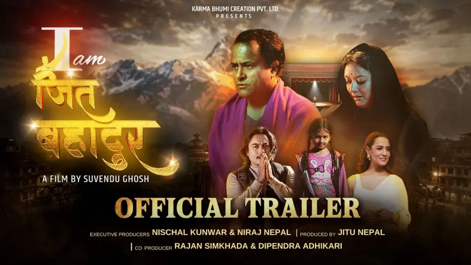 Video for the film I am Jit Bahadur — I AM JIT BAHADUR || Movie TRAILER 2026 || Jitu Nepal, Barsha Raut, Priyanka Karki, Suuveendu Ghosh