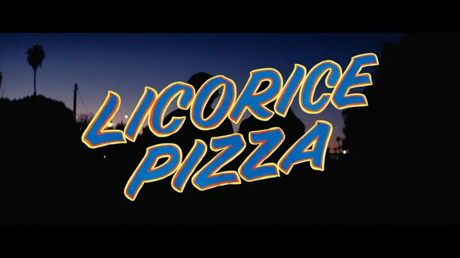 Video for the film Licorice Pizza — Licorice Pizza - Trailer Ufficiale