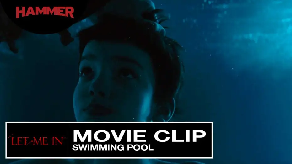 Video for the film Let Me In — Let Me In / Swimming Pool (Official Clip)