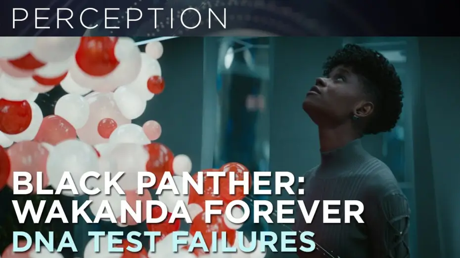 Video for the film Black Panther: Wakanda Forever — DNA Test Failures & UI Details