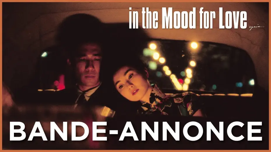 Video for the film In the Mood for Love — IN THE MOOD FOR LOVE - Bande Annonce [VOST]