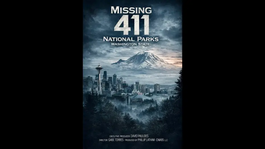Video for the film Missing 411 National Parks: Washington State — Missing 411 National Parks- Premiere Information