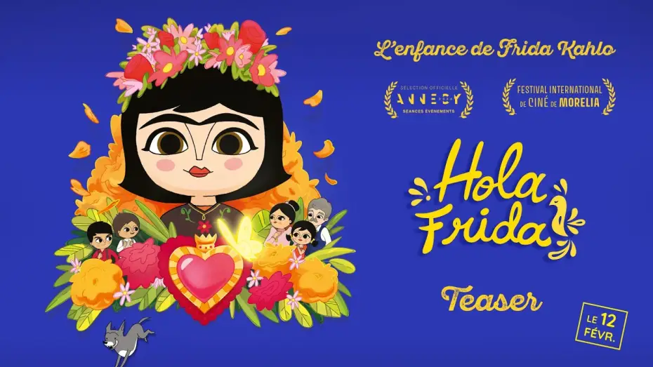 Video for the film Hola Frida! — HOLA FRIDA - Bande-annonce