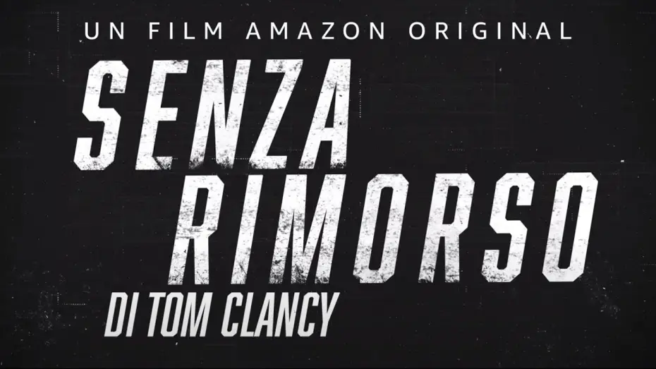 Video for the film Tom Clancy's Without Remorse — SENZA RIMORSO - TRAILER UFFICIALE | AMAZON PRIME VIDEO
