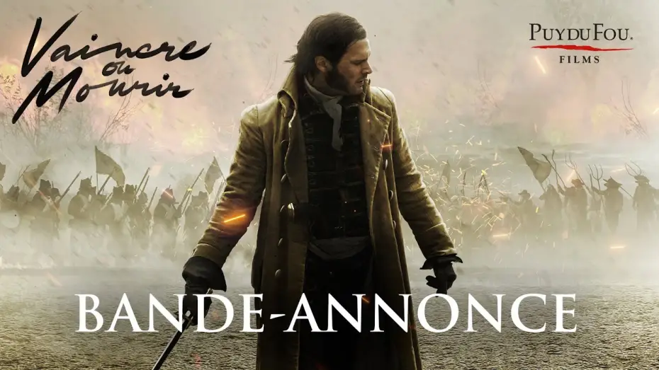 Video for the film Victory or Death — Vaincre ou Mourir - Bande-annonce VF | Puy du Fou Films